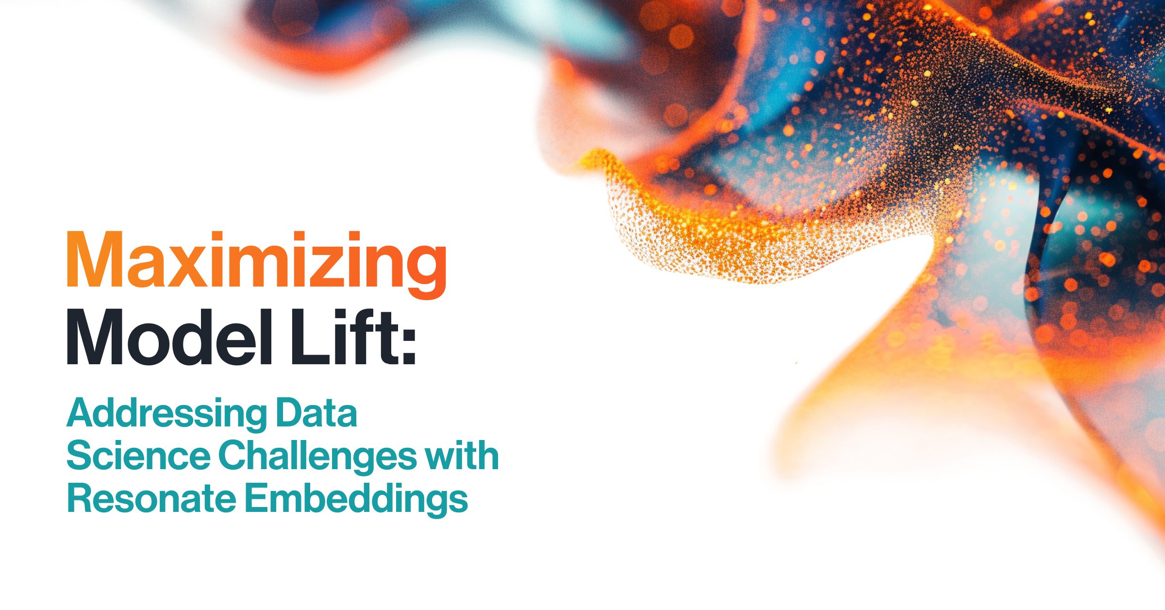 Maximizing Model Lift: Addressing Data Science Challenges with Resonate Embeddings PT 5: Solving the Lift Puzzle – A Case for Resonate