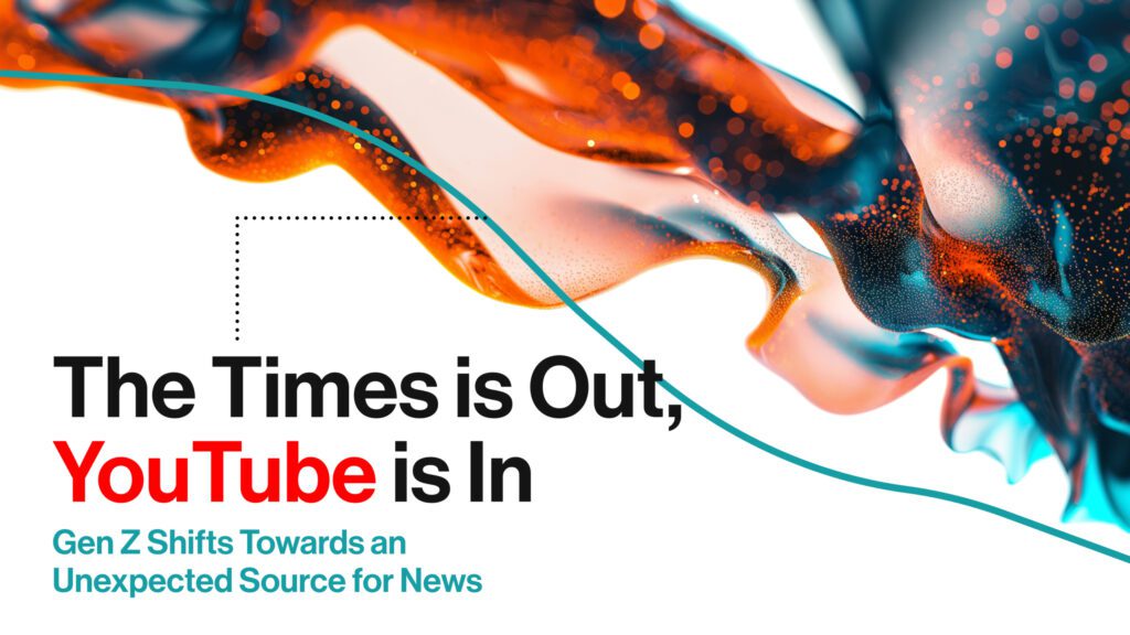 The Times is Out, YouTube is In: Gen Z Shifts Towards an Unexpected Source for News