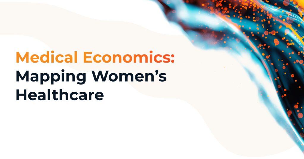 Featured in Medical Economics: Beyond demographics: Understanding the values that drive women’s health care choices