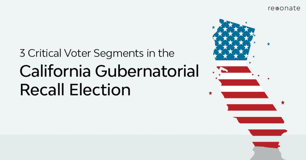 3 Critical Voter Segments in the California Gubernatorial Recall Election