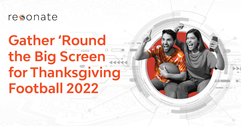 Gather ‘Round the Big Screen for Thanksgiving Football 2022