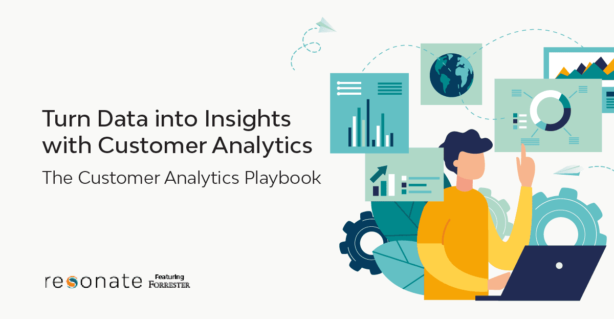 How to Turn Data into Insights with Customer Analytics, According to Forrester