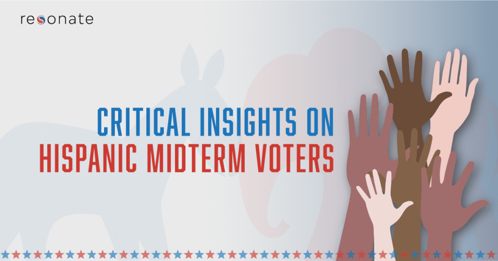 Critical Insights on the 2022 Hispanic Midterm Voters 