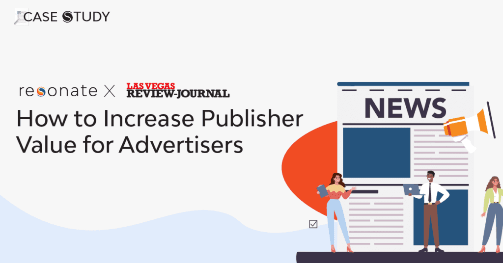 Case Study: How to Increase Publisher Advertising Value