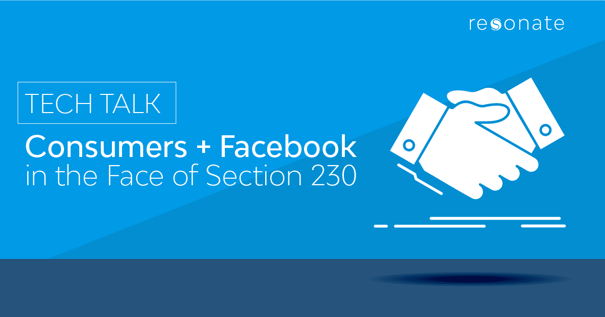 Facebook in the Face of Section 230: Where Consumers Stand