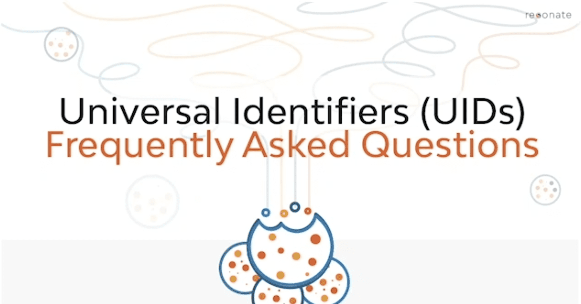 [Video] Universal Identifiers (UIDs): Explanation and FAQs