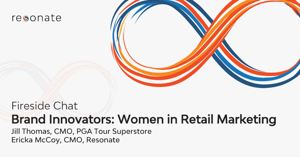 [VIDEO] Women in Retail Marketing Chat with PGA Tour Superstore and Resonate