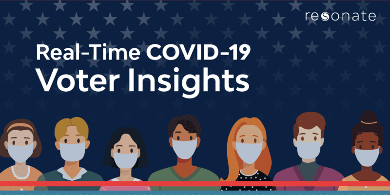 Featured in Campaigns & Elections: COVID-19 Impacting Voter Values